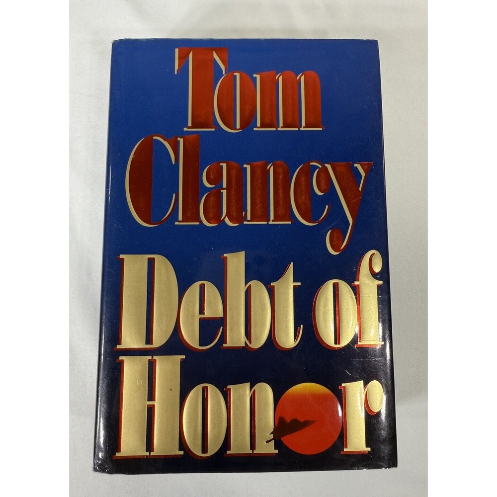Tom Clancy Debt of Honor Hardcover 1994 First Edition Jack Ryan Thriller Novel